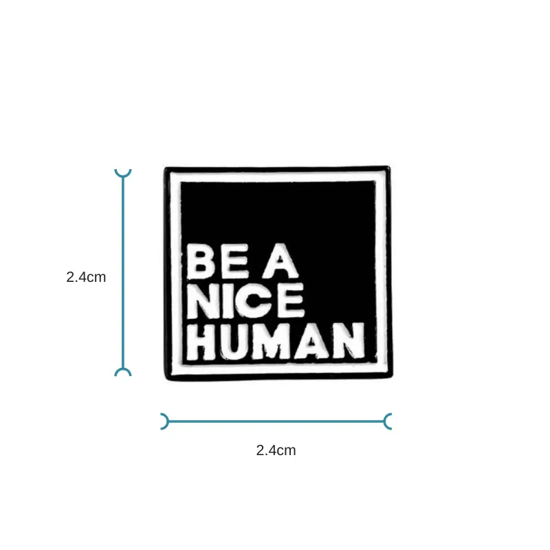 Black Enamel Pin 'Be A Nice Human' | Fun Quote Pins